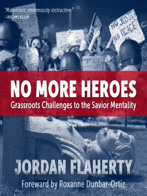 Title details for No More Heroes by Jordan Flaherty - Available